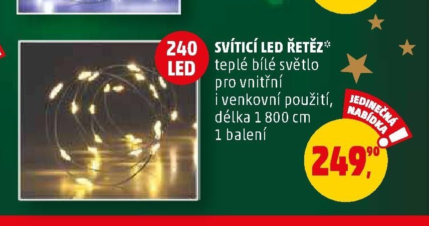 SVÍTÍCÍ LED ŘETĚZ* teplé bílé světlo pro vnitřní i venkovní použití, délka 1 800 cm