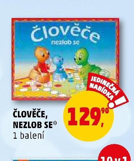 ČLOVĚČE, NEZLOB SE
