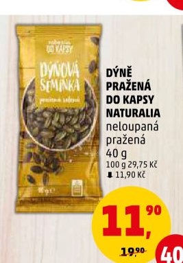 DÝNĚ PRAŽENÁ DO KAPSY NATURALIA