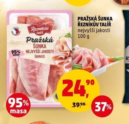 PRAŽSKÁ ŠUNKA ŘEZNÍKŮV TALÍŘ