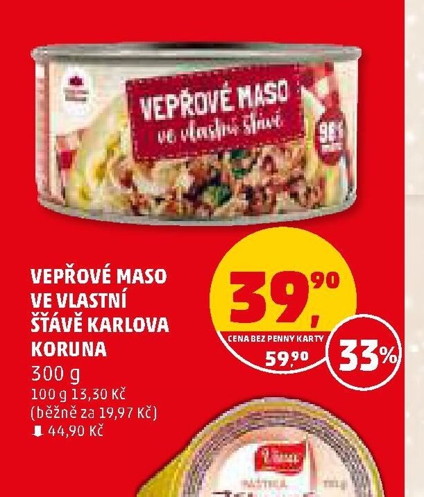Vepřové maso ve vlastní šťávě Karlova Koruna