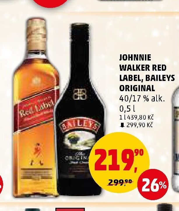 JOHNNIE WALKER RED LABEL, BAILEYS ORIGINAL