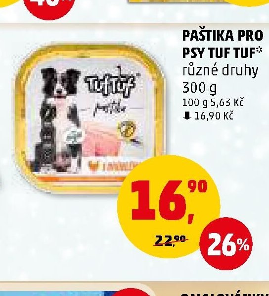 PAŠTIKA PRO PSY TUF TUF* různé druhy