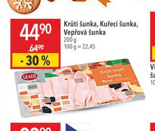 Krůtí šunka, Kuřecí šunka, Vepřová šunka LE&CO