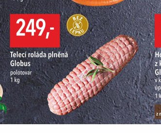 Telecí roláda plněná Globus
