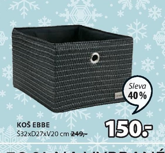 KOŠ EBBE - Jysk akcniletaky.com