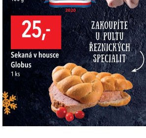 Sekaná v housce Globus