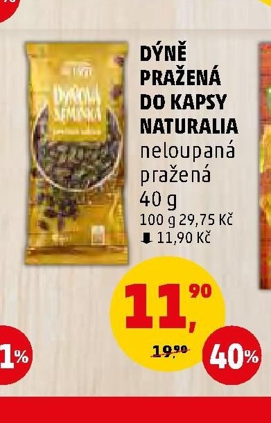 DÝNĚ PRAŽENÁ DO KAPSY NATURALIA