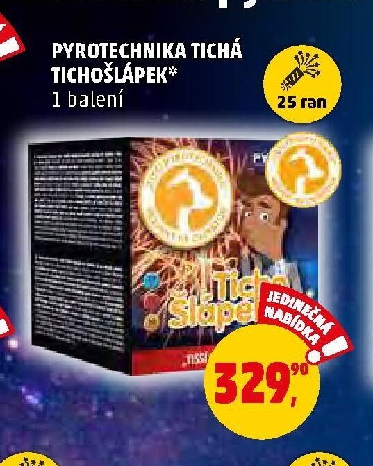 PYROTECHNIKA TICHÁ TICHOŠLÁPEK
