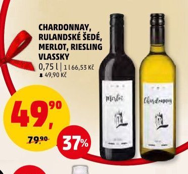 CHARDONNAY, RULANDSKÉ ŠEDÉ, MERLOT, RIESLING VLASSKY