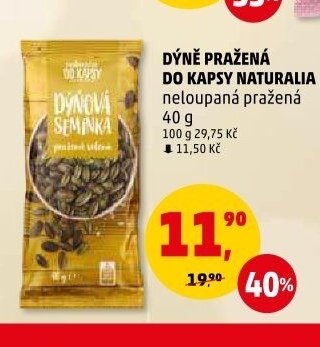 DÝNĚ PRAŽENÁ DO KAPSY NATURALIA
