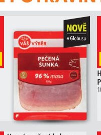 Váš Výběr Pečená šunka nejvyšší jakosti 100 g