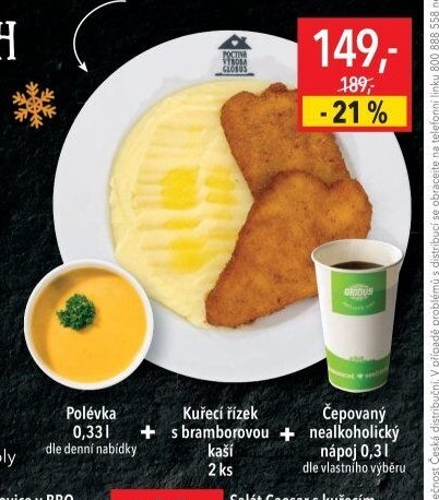 Výhodné menu (Polévka, Kuřecí řízek s bramborovou kaší, Čepovaný nealkoholický nápoj)
