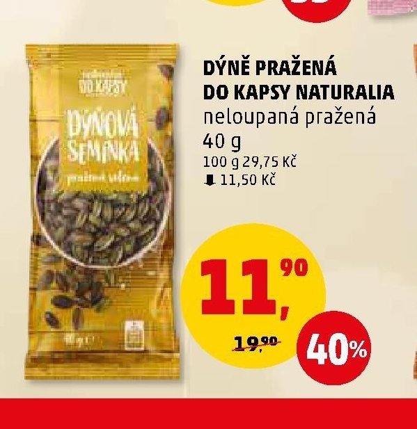 DÝNĚ PRAŽENÁ DO KAPSY NATURALIA