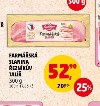 FARMÁŘSKÁ SLANINA ŘEZNÍKŮV TALÍŘ 300 g