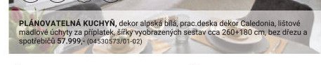 PlÁNOVATELNÁ KUCHYŇ, dekor alpská bílá, prac.deska dekor Caledonia, lištové madlové úchyty za příplatek, šířky vyobrazených sestav cca 260+180 cm, bez dřezu a spotřebičů 57.999,- (04530573/01-02) - Möbelix akcniletaky.com
