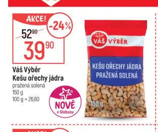 Váš Výběr Kešu ořechy jádra