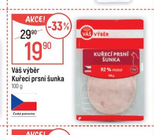Váš výběr Kuřecí prsní šunka