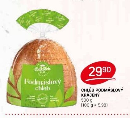CHLÉB PODMÁSLOVÝ KRÁJENÝ