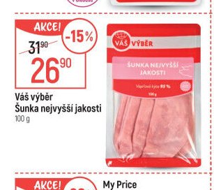 Váš výběr Šunka nejvyšší jakosti