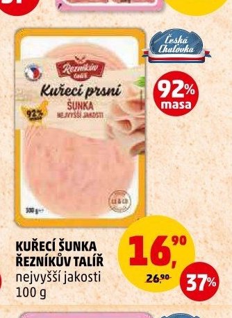 Kuřecí šunka Řezníkův talíř nejvyšší jakosti 100 g
