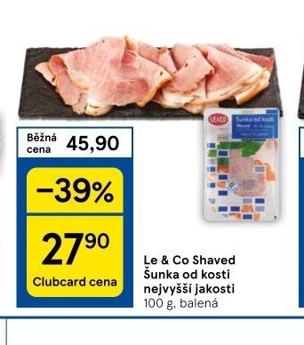 Le & Co Shaved Šunka od kosti nejvyšší jakosti