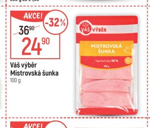 Váš výběr Mistrovská šunka