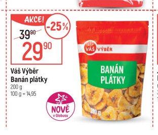 Váš výběr Banán plátky