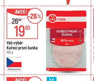 Váš výběr Kuřecí prsní šunka