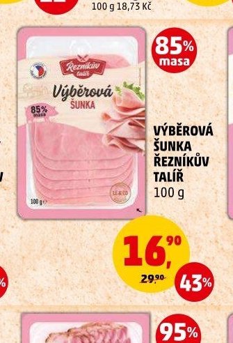 VÝBĚROVÁ ŠUNKA ŘEZNÍKŮV TALÍŘ