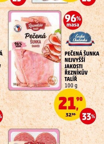 PEČENÁ ŠUNKA NEJVYŠŠÍ JAKOSTI ŘEZNÍKŮV TALÍŘ