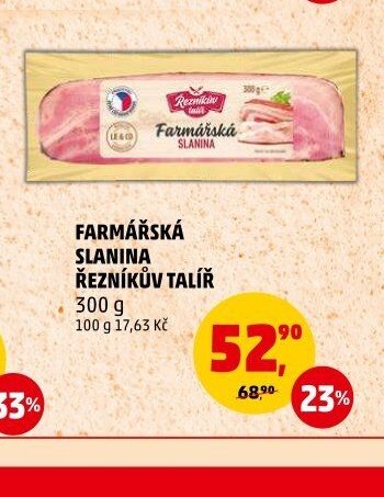 FARMÁŘSKÁ SLANINA ŘEZNÍKŮV TALÍŘ