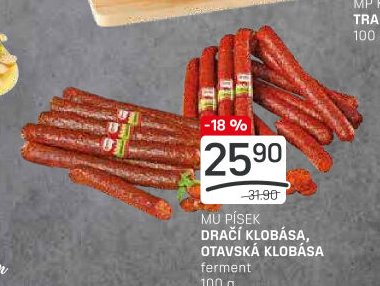 MU PÍSEK DRAČÍ KLOBÁSA, OTAVSKÁ KLOBÁSA
