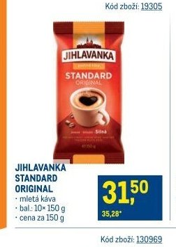 JIHLAVANKA STANDARD ORIGINAL