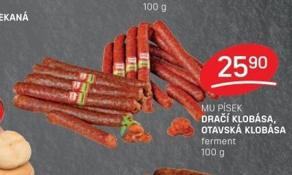 MU PÍSEK DRAČÍ KLOBÁSA, OTAVSKÁ KLOBÁSA
