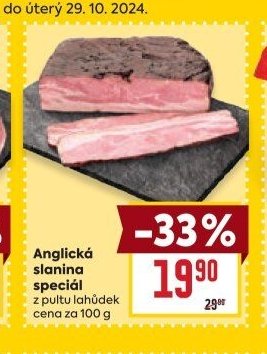 Anglická slanina speciál z pultu lahůdek cena za 100 g