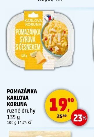 POMAZÁNKA KARLOVA KORUNA různé druhy