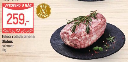 Telecí roláda plněná Globus