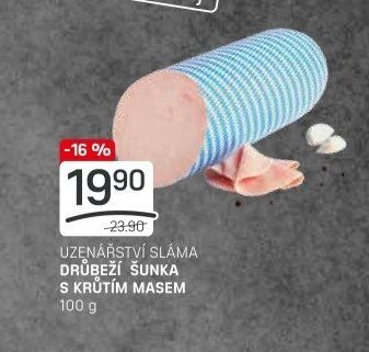 UZENÁŘSTVÍ SLÁMA DRŮBEŽÍ ŠUNKA S KRŮTÍM MASEM