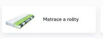 Matrace a rošty