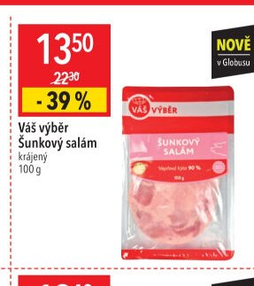 Váš výběr Šunkový salám