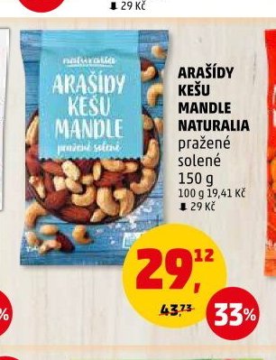 ARAŠÍDY KEŠU MANDLE NATURALIA