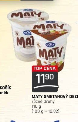 MATY SMETANOVÝ DEZERT různé druhy