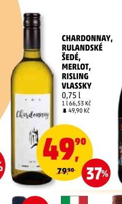 Chardonnay, Rulandské šedé, Merlot, Risling Vlassky