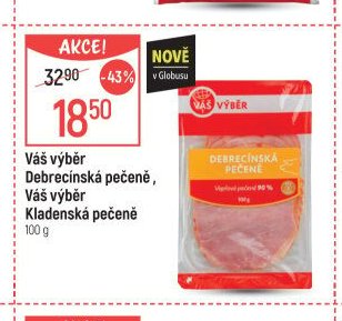 Váš výběr Debrecínská pečeně, Váš výběr Kladenská pečeně