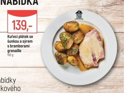 Kuřecí plátek se šunkou a sýrem s bramborami grenaille