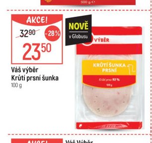 Váš výběr Krůtí prsní šunka