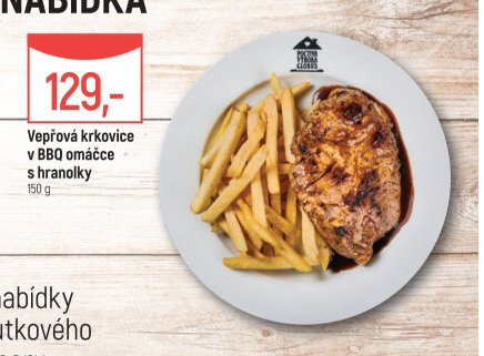 Vepřová krkovice v BBQ omáčce s hranolky