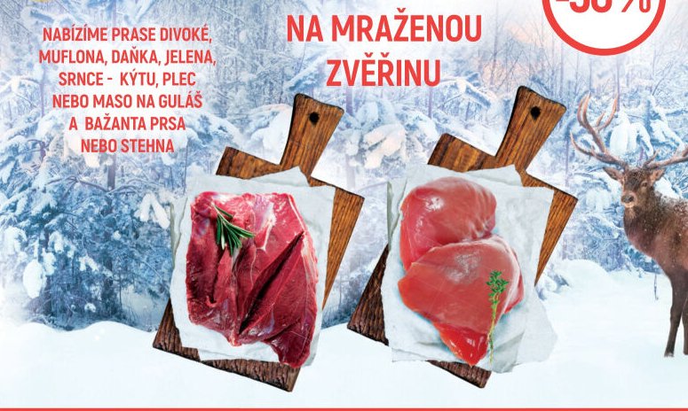 Prase divoké, muflon, daňka, jelena, srnce - kýtu, plec nebo maso na guláš a bažanta prsa nebo stehna