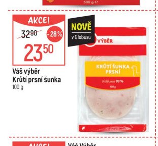 Váš výběr Krůtí prsní šunka